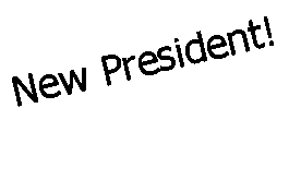 Text Box: New President! 